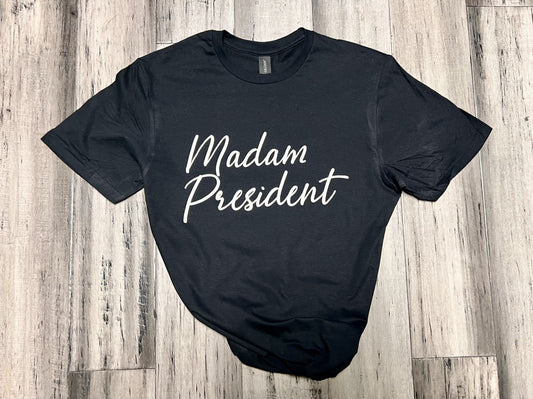 Madam President